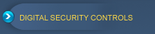 Digital Security Controls